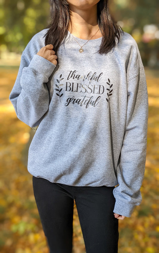 Thankful Blessed Grateful crewneck sweatshirt